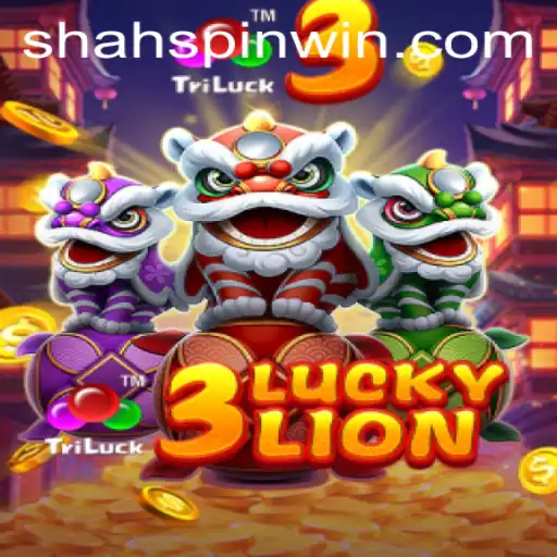 Exploring the Thrills of 3LUCKYLION on ShahSpin